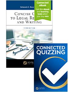 Concise Guide to Legal Research and Writing (Connected eBook + Print Book + Connected Quizzing) 9798892076197