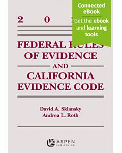 Federal Rules Evidence and California Evidence Code (w/ Connected eBook) (Instant Digital Access Code Only) 9798889062387