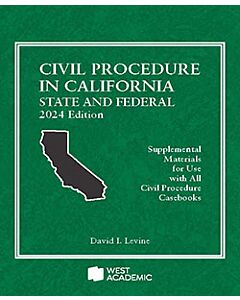 Civil Procedure in California: State and Federal 9798892090308