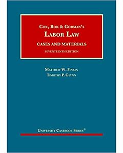 Cox, Bok & Gorman's Labor Law (University Casebook Series) (Instant Digital Access Code Only) 9781647089733