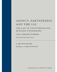 Agency, Partnership & the LLC: The Law of Unincorporated Business Enterprises (Used) 9781531027728
