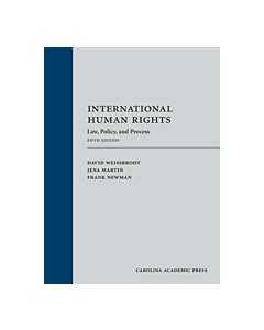 International Human Rights: Law, Policy, and Process 9781531017682