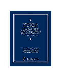 Commercial Real Estate Transactions: A Project and Skills Oriented Approach (Used) 9781422407462