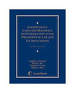 Jurisprudence Cases and Materials: An Introduction to the Philosophy of Law and Its Applications (Used) 9781632809612
