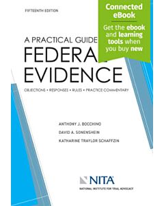 A Practical Guide to Federal Evidence (w/ Connected eBook) 9798886690316