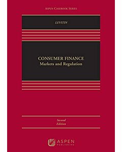 Consumer Finance Law: Markets and Regulation (w/ Connected eBook) (Rental) 9781543856170