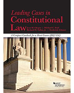 Leading Cases in Constitutional Law: A Compact Casebook for a Short Course - CasebookPlus 9798887863214