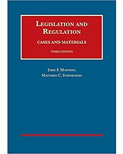 Legislation and Regulation, Cases and Materials (University Casebook Series) (Instant Digital Access Code Only) 9781636595030