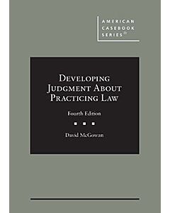 Developing Judgment About Practicing Law (American Casebook Series) (Instant Digital Access Code Only) 9798887862583