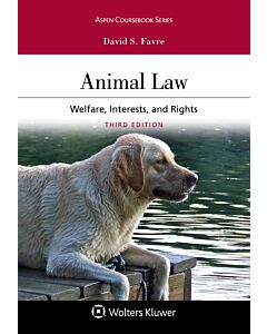 Animal Law: Welfare, Interests, and Rights (Used) 9781543810653