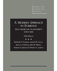 A Modern Approach to Evidence: Text, Problems, Transcripts and Cases (American Casebook Series) 9780314287656