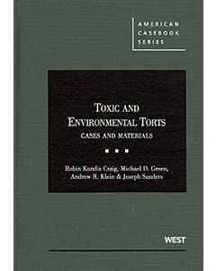 Toxic and Environmental Torts: Cases and Materials (American Casebook Series) 9780314926944
