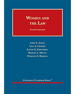 Women and the Law (University Casebook Series) (Rental) 9781599411798
