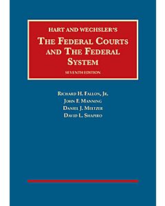 The Federal Courts and The Federal System (University Casebook Series) 9781609304270