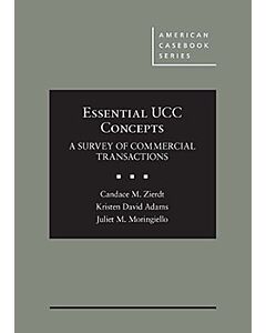 Essential UCC Concepts: A Survey of Commercial Transactions (American Casebook Series) 9781628101362