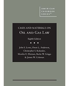 Cases and Materials on Oil and Gas Law (American Casebook Series) 9781636591698