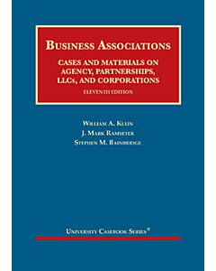 Business Associations, Cases and Materials on Agency, Partnerships, LLCs, and Corporations (University Casebook Series) 9781684673346