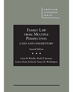 Family Law From Multiple Perspectives: Cases and Commentary (American Casebook Series) (Used) 9781642421101