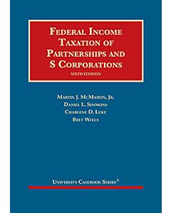 Federal Income Taxation of Partnerships and S Corporations (University Casebook Series) (Used) 9781642425024