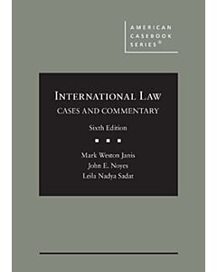 Cases and Commentary on International Law (American Casebook Series) 9781642425864