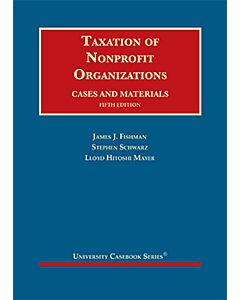 Taxation of Nonprofit Organizations, Cases and Materials (University Casebook Series) (Used) 9781647081065