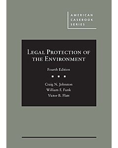 Legal Protection of the Environment (American Casebook Series) 9781683282198
