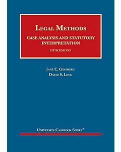 Legal Methods: Case Analysis and Statutory Interpretation (University Casebook Series) (Used) 9781683289975