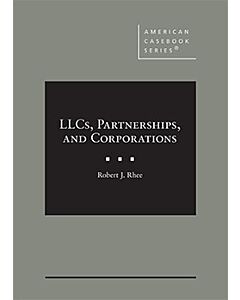 LLCs, Partnerships, and Corporations (American Casebook Series) (Used) 9781684672424