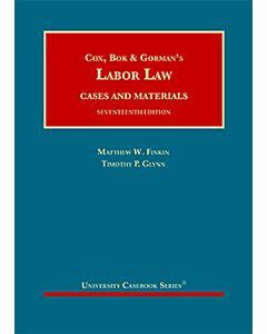 Cox, Bok & Gorman's Labor Law (University Casebook Series) 9781684679812