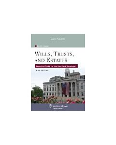 Wills, Trusts, and Estates: Essential Tools for the New York Paralegal 9780735587700