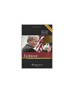 Evidence: Skills, Strategies, and Assignments for Pretrial and Trial 9780735507494