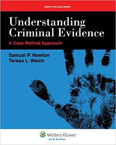 Understanding Criminal Evidence 9781454802259