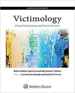 Victimology: Crime Victimization and Victim Services 9781454850960