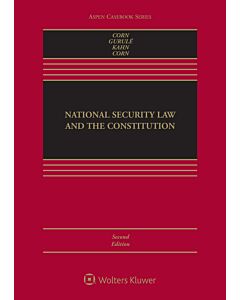 National Security Law and the Constitution (w/ Connected eBook) 9781543810714