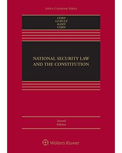 National Security Law and the Constitution (w/ Connected eBook) (Instant Digital Access Code Only) 9781543849950