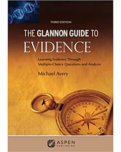 The Glannon Guide to Evidence 9798886140637
