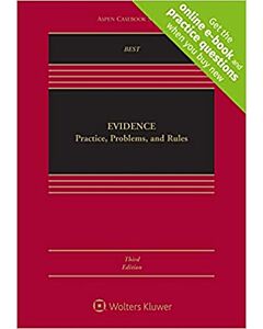 Evidence: Practice, Problems, and Rules (w/ Connected eBook with Study Center) (Rental) 9781543824483