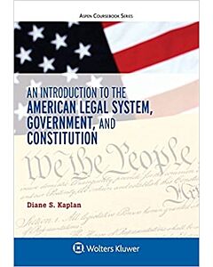 An Introduction to the American Legal System, Government, and Constitutional Law (w/ Connected eBook) 9781454857334