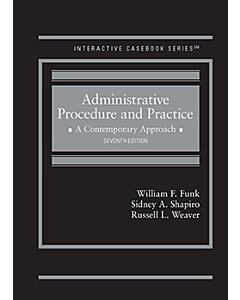 Administrative Procedure and Practice: A Contemporary Approach - CasebookPlus (Interactive Casebook Series) (Instant Digital Access Code Only) 9781685614171