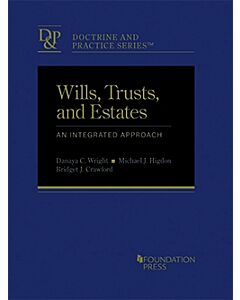 Wills, Trusts, and Estates: An Integrated Approach - CasebookPlus (Doctrine and Practice Series) 9781642421118