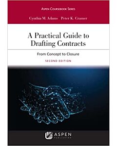 A Practical Guide to Drafting Contracts: From Concept to Closure (w/ Connected eBook) 9781543810622