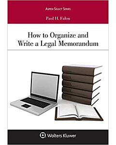 How to Organize and Write a Legal Memo 9781543821154