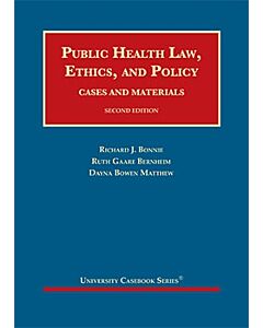 Public Health Law, Ethics, and Policy: Cases and Materials (University Casebook Series) (Instant Digital Access Code Only) 9781636593463