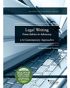 Legal Writing: From Advice to Advocacy - CasebookPlus (Interactive Casebook Series) 9781647084202