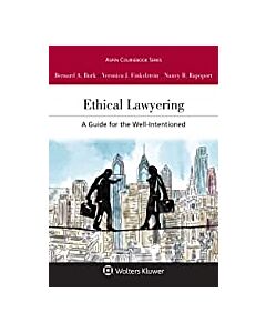 Ethical Lawyering: A Guide for the Well-Intentioned (Connected eBook with Study Center + Print Book + Connected Quizzing) 9781543844993