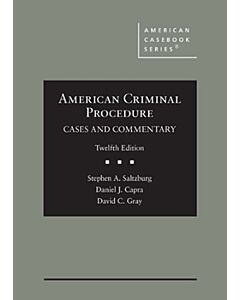 American Criminal Procedure: Cases and Commentary - CasebookPlus (American Casebook Series) 9781636597362