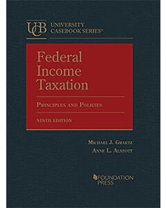Federal Income Taxation: Principles and Policies - CasebookPlus (University Casebook Series) 9781636598642