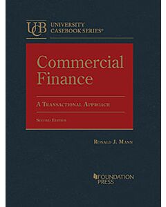 Commercial Finance: A Transactional Approach - CasebookPlus (University Casebook Series) 9781685617196