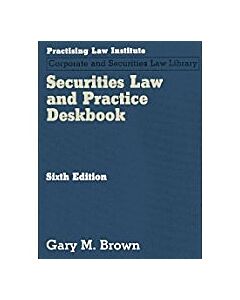Securities Law and Practice Deskbook 9781402418969