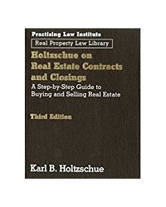 Holtzschue On Real Estate Contracts and Closings 9781402408861